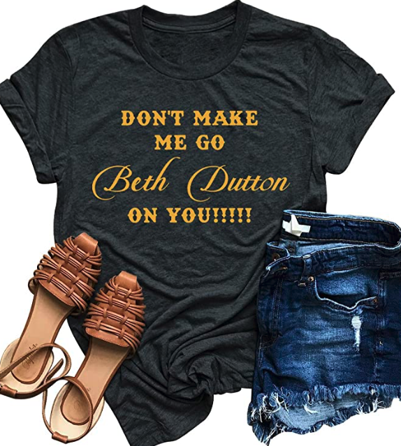 Beth Dutton TV Show T-Shirt Women Funny Letters Vintage Graphic Shirts Short Sleeve Casual Tees Tops
