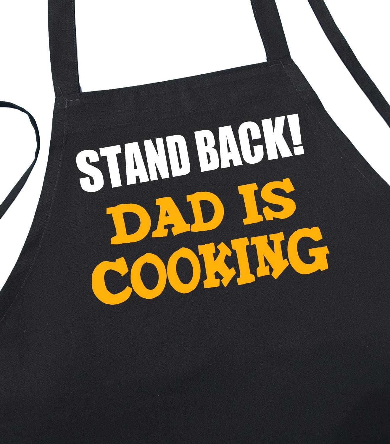 Stand Back! Dad is Cooking Funny Aprons for Men