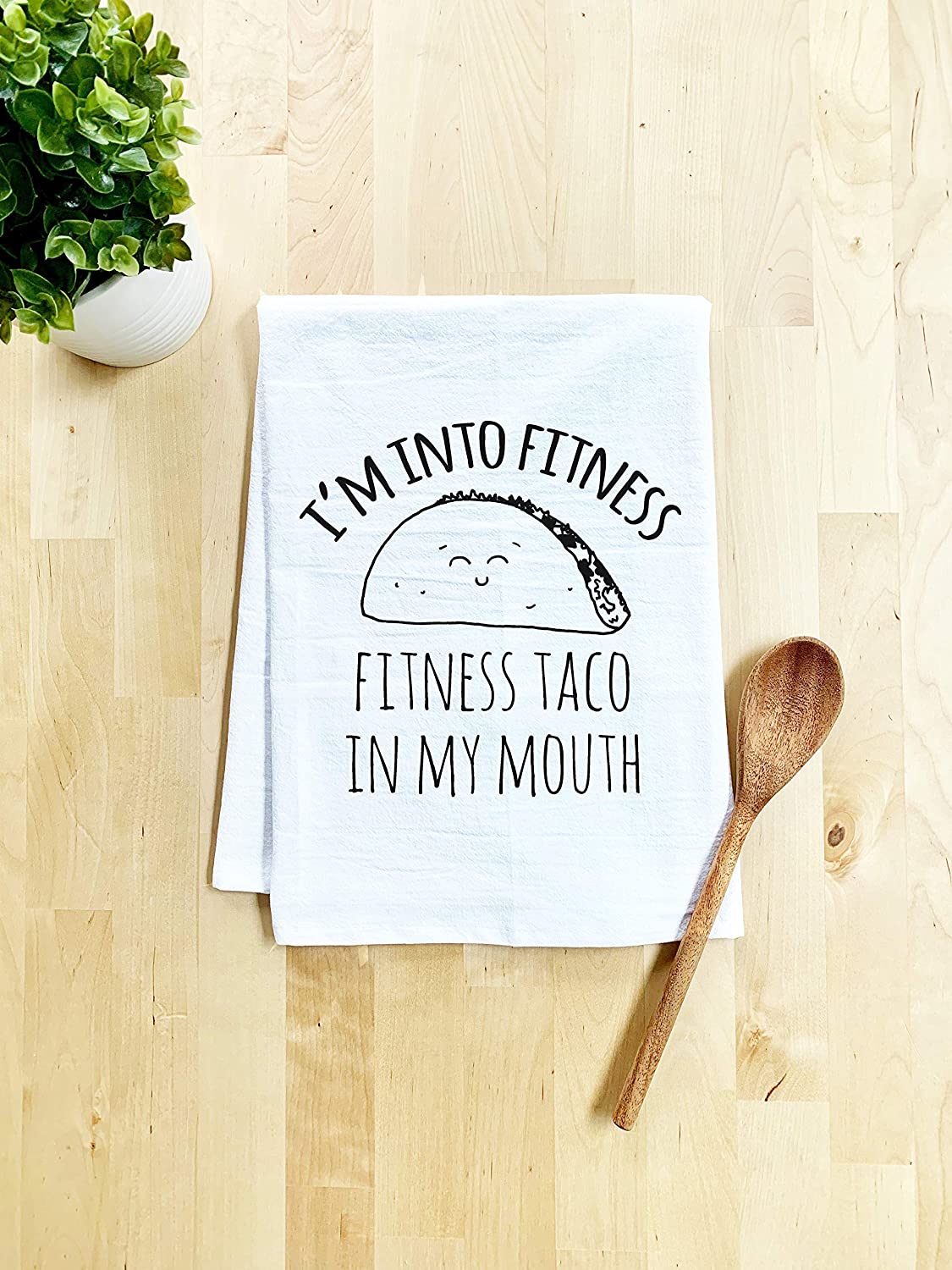 Funny Kitchen Towel, I'm Into Fitness, Fitness Taco In My Mouth, Flour Sack Dish Towel, Sweet Housewarming Gift, White